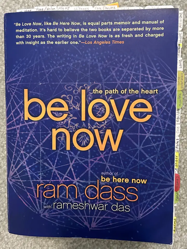 Be Love Now, by Ram Dass